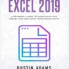 [Free ebook]Excel 2019: A beginner’s guide to learn excel 2019 step by step and boost your productivity
