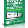 Excel Formulas and Functions : The Complete Excel Guide For Beginners