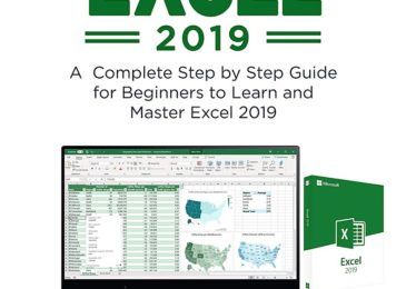 [Free ebook]EXCEL 2019: A Complete Step by Step Guide for Beginners to Learn and Master Excel 2019 (English Edition)