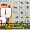 Bảng mã gõ tiếng Việt Telex, VNI và VIQR trên UniKey.