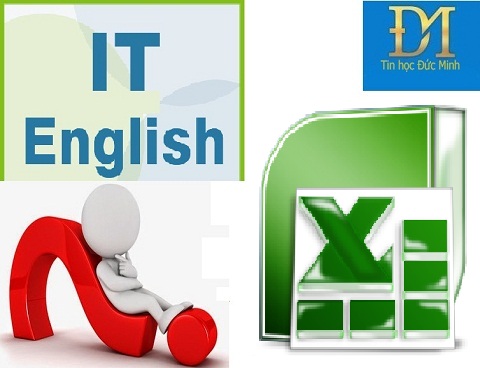 Tiếng Anh tin học – 1000 Từ vựng tiếng Anh trong Excel (cập nhật liên tục)